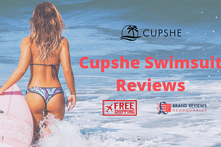 Cupshe Swimsuit Reviews: Top 10 Selling (Plus Size Swimsuits, Size Guide, Is Legit Brand)