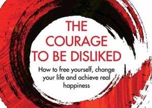 Book Review: Courage To Be Disliked