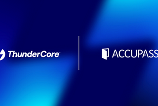 Biletleme Lideri ACCUPASS ile ThunderCore Partnerliği