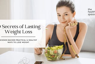 Mastering the Art of Weight Loss: 10 Expert Tips for Lasting Results