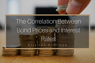 The Correlation Between Bond Prices and Interest Rates