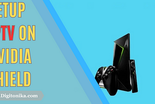 How to Install and Setup IPTV on Nvidia Shield Best 2023