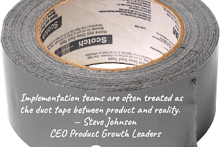 duct tape with quote from Steve Johnson, 