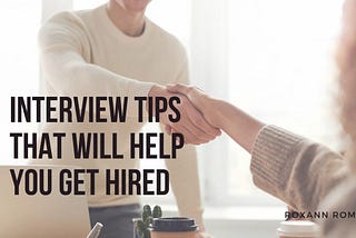 Interview Tips | Roxann Romano | Professional Overview