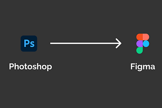 How to Convert Photoshop Files into Figma — 2021