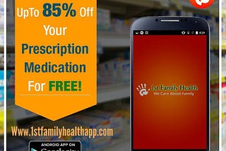 1st Family Health The #1 Free Discount Prescription App In the USA!