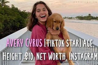 Avery Cyrus [tiktok star] Age, Height, Bio, Net Worth, Instagram