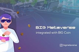 BIG METAVERSE — Explore and design the art world with realistic graphics based on the Binance…