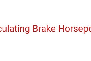 Easiest Way For Calculating Brake Horsepower — Marinerspoint