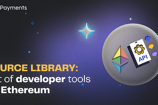 NOWPayments Library: List of Developer Tools for Ethereum