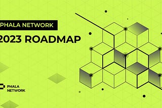 Phala Network 2023 Roadmap