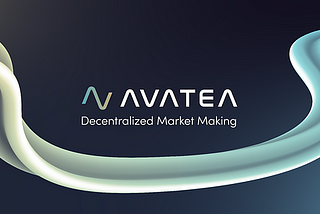 Avatea — The Decentralized Market Making Platform