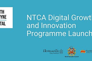 North of Tyne Combined Authority, as part of their Digital Growth and Innovation Programme