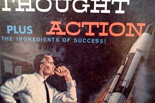 A book cover containing a man in thoughtful pose while imagining a rocket ship. The title says “Thought plus Action: The ingredients of success!”