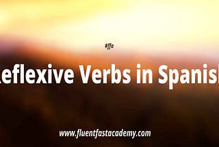 Reflexive Verbs in Spanish