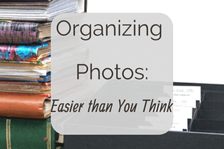 Easier Than You Think_ OrganizingYour Photos