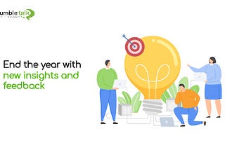 End the year with new insights and feedback