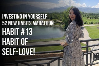 Investing in yourself. 52 new habits marathon.