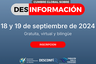 Cumbre global sobre desinformación 2024