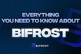 BIFROST- MultiChain Evm