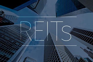 REITs: Why You Should Invest In It?