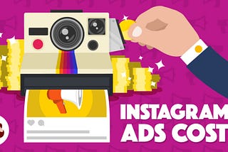 HOW MUCH DO INSTAGRAM ADS COST?