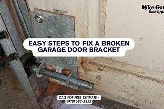 Easy Steps to Fix a Broken Garage Door Bracket: A DIY Guide