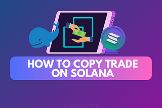 Step-by-Step Guide to Copy Trading on Solana with Trojan Telegram Bot