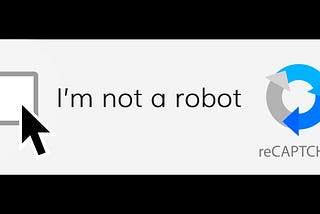 Why Do I Need to ‘Prove Im Not A Robot’?