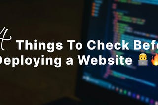 14 Things To Check Before Deploying a Website 👨‍💻🔥