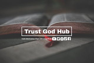 Trust God Hub