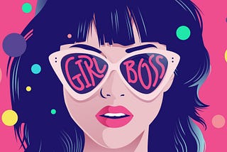 Opinion Piece: Girl Boss Feminism —  The Privilege and The Reality