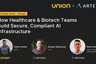 Fireside Chat: How Healthcare and Biotech Teams Build Secure, Compliant AI Infrastructure