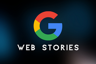 Rank on Google with Google web stories!