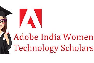 The Adobe WIT Scholarship — So close, yet so far!