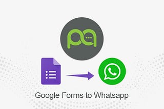 WhatsApp Integration with Google Form