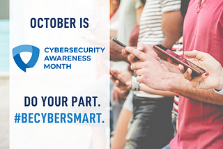 Cybersecurity Awareness Month 2021. Get Started!