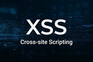 Day 22 Cross Site Scripting — Part 1 #100DaysofHacking