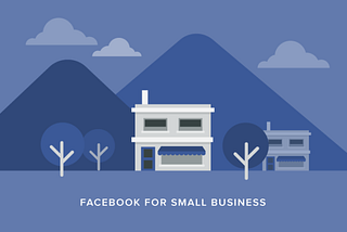 Reasons Why Small Businesses Fail with Facebook Ads, and How to Fix That