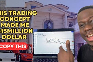 Forex Millionaire: The Concepts Made me $15 Million Trading