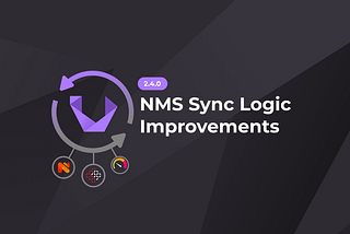 NMS Sync improvements in Unimus 2.4.0
