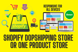 Mdalauddin2019: I will design an awesome responsive Shopify dropshipping store for $35 on fiverr.com
