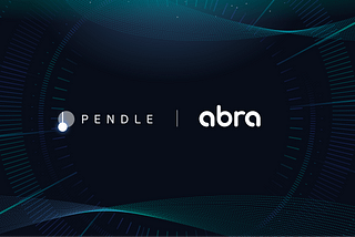 Abra x Pendle: Optimizing DeFi Yields & Managing Risks for Institutional Investors