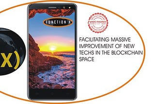 FUNCTIONX: FACILTATING MASSIVE IMPROVEMENT OF NEW TECHS LEVERAGING ON THE BLOCKCHAIN