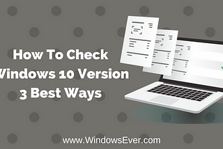 How To Check Windows 10 Version