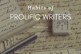 Habits of Prolific Writers