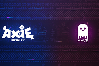 Axie Infinity X Aave!