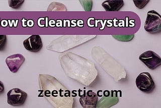 How to Cleanse Crystals