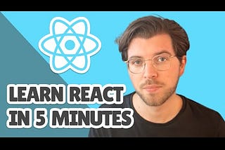 Learn React in 5 minutes