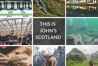 This is John's Scotland